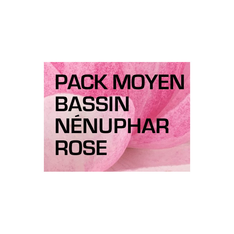 Pack Moyen Bassin - Nénuphar rose